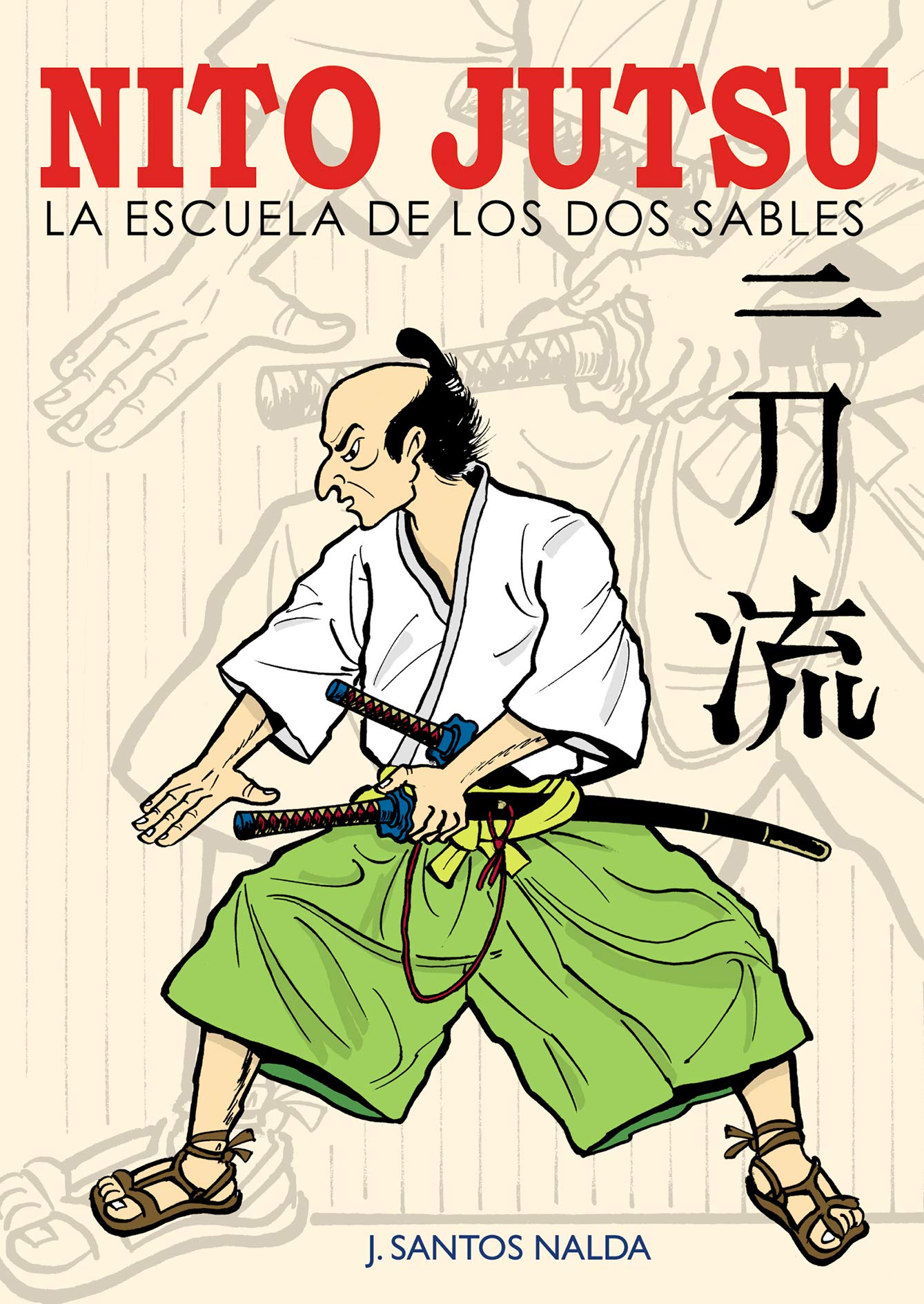 Nito jutsu: la escuela de los dos sables book