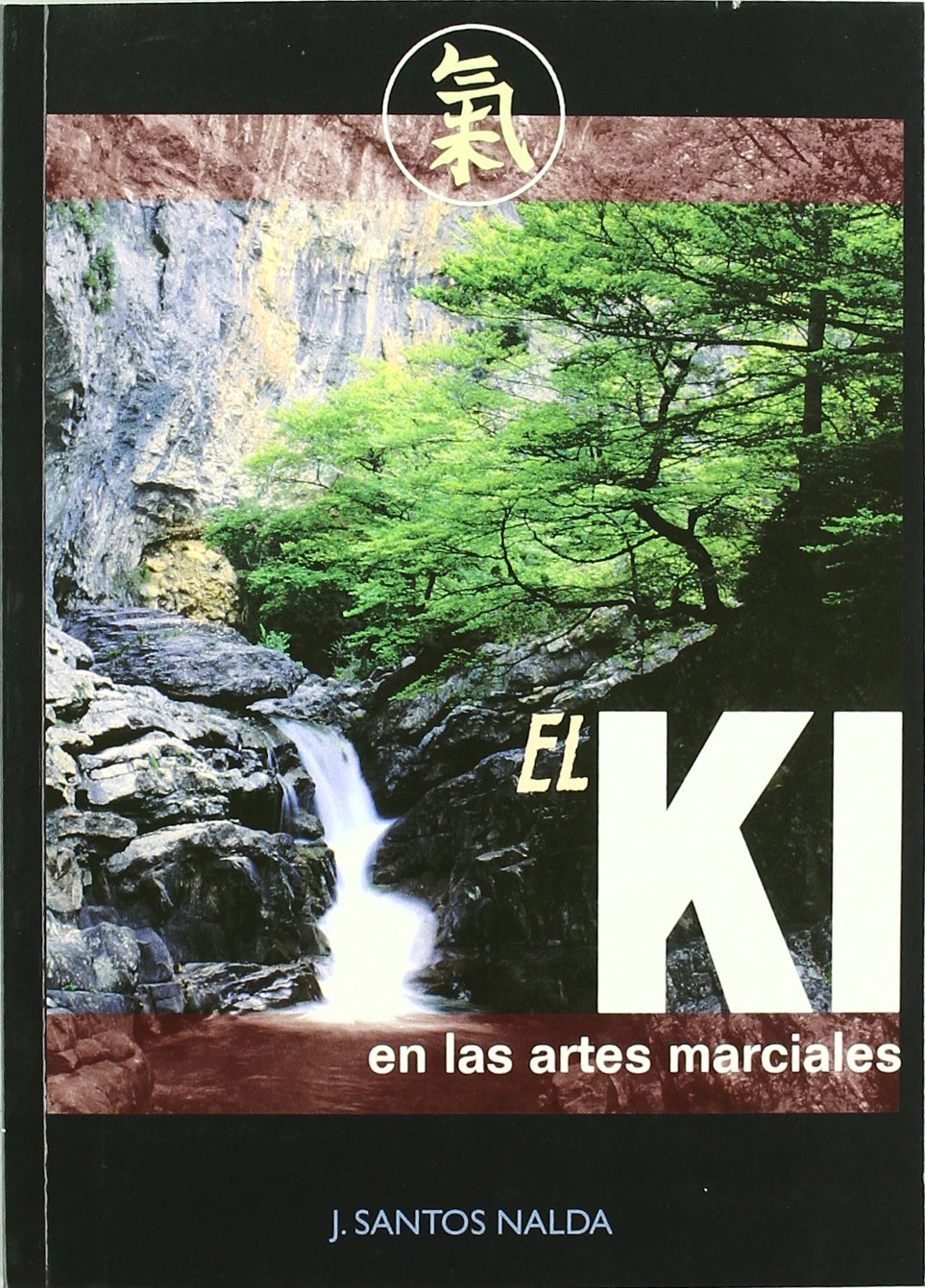 El Ki en Las Artes Marciales Leisure & Fun