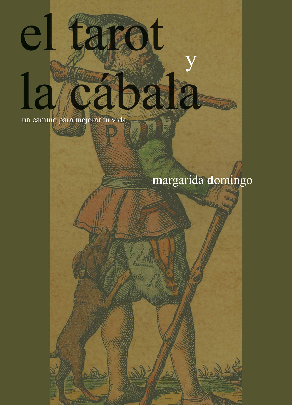 El tarot y la cábala : un camino para mejorar tu vida Religion & Esotericism