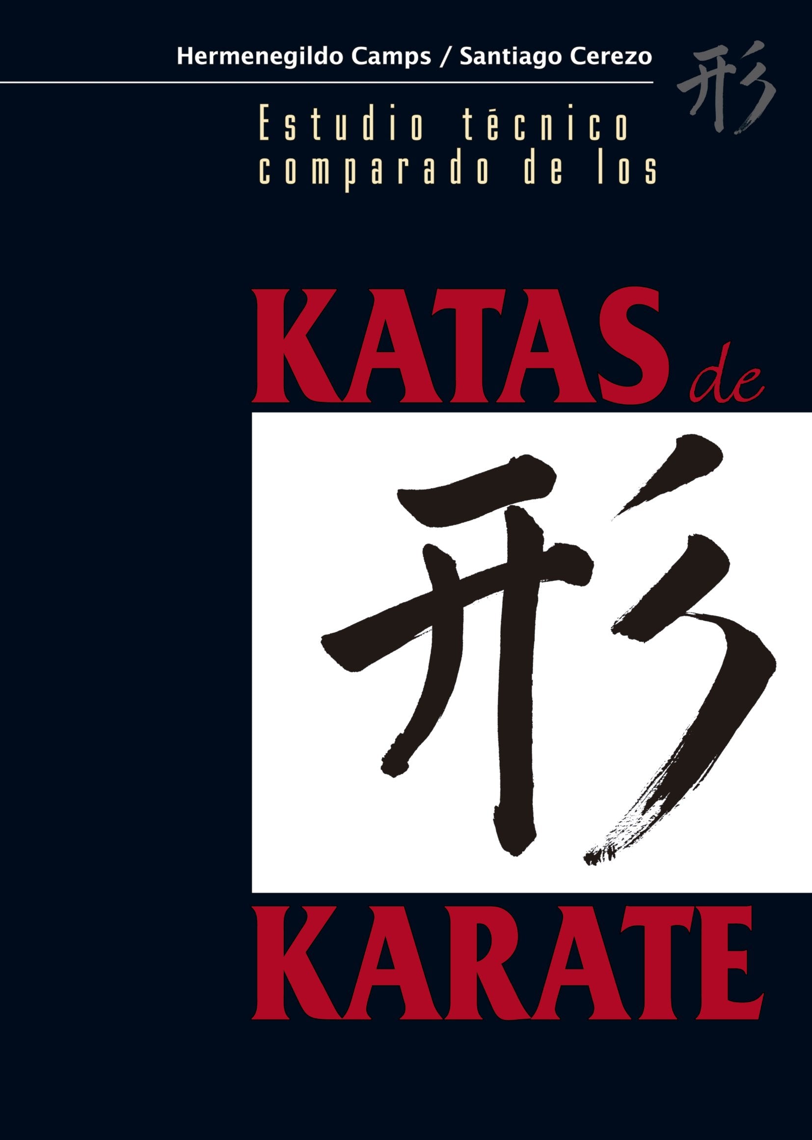 Estudio Técnico Comparado de los Katas de Karate book