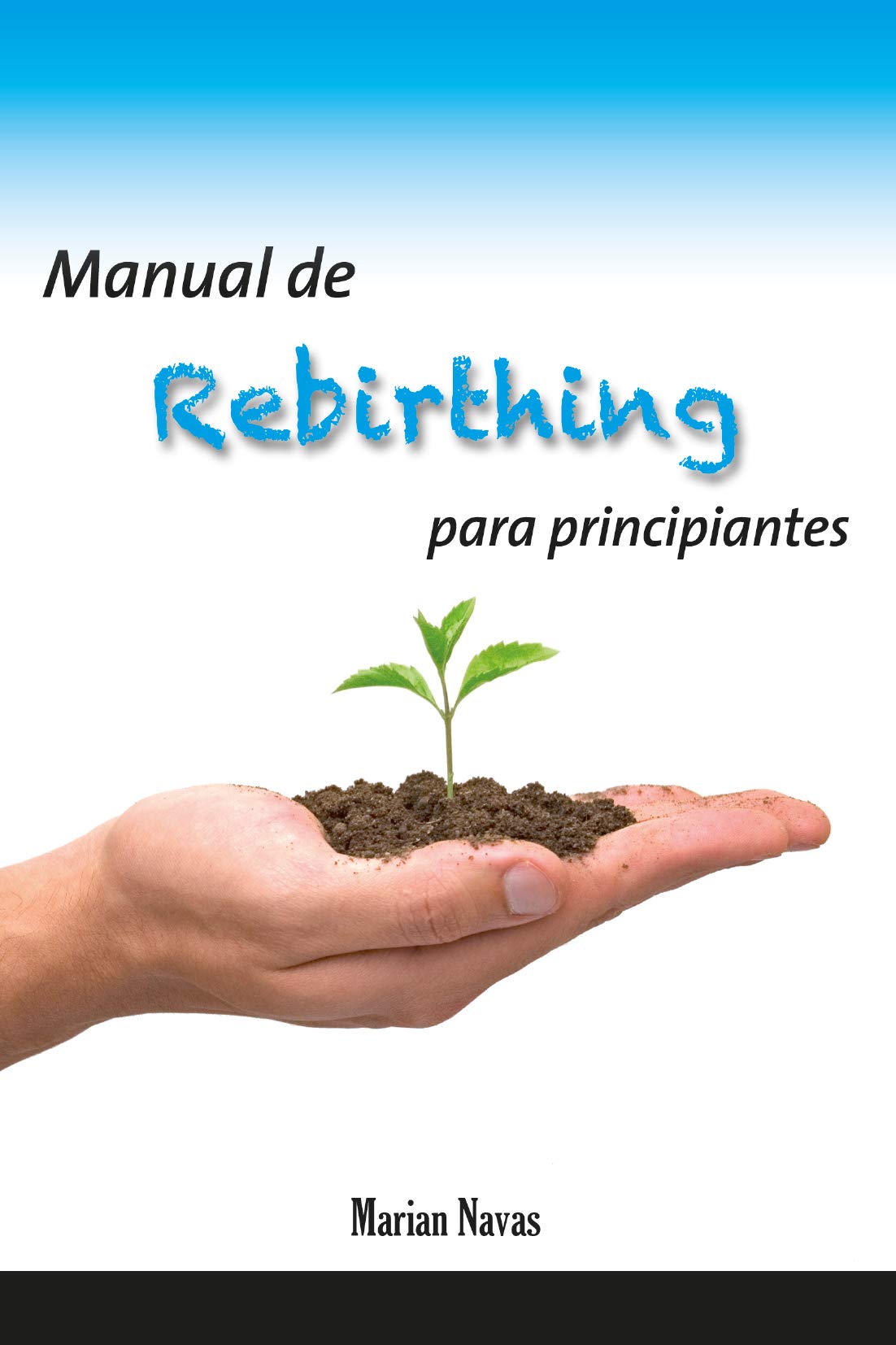 Manual de rebirthing para principiantes book