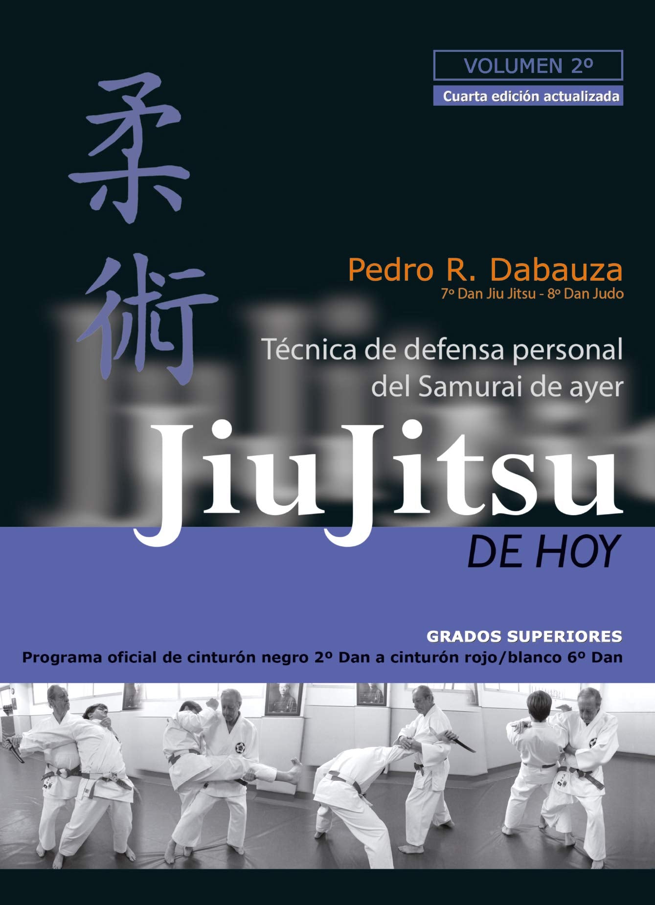 Jiu jitsu de hoy 2 (programa 2012): técnica de defensa del samurai de ayer book