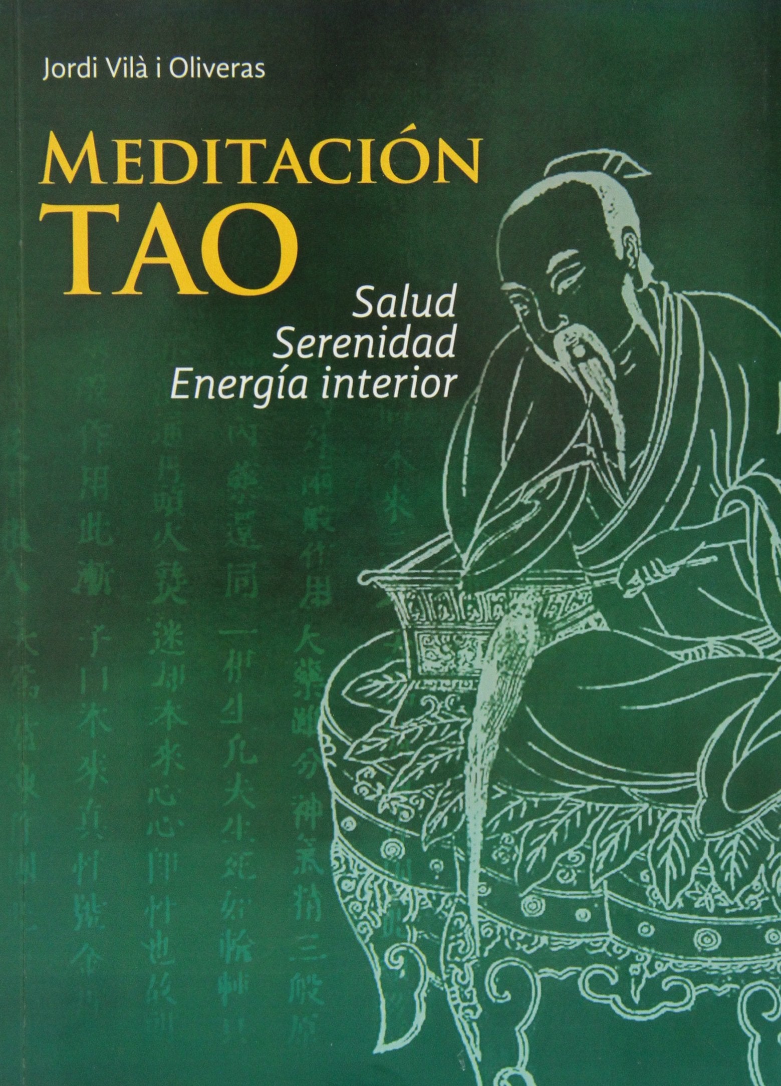 Meditación tao : salud, serenidad, energía interior Learning & Reference