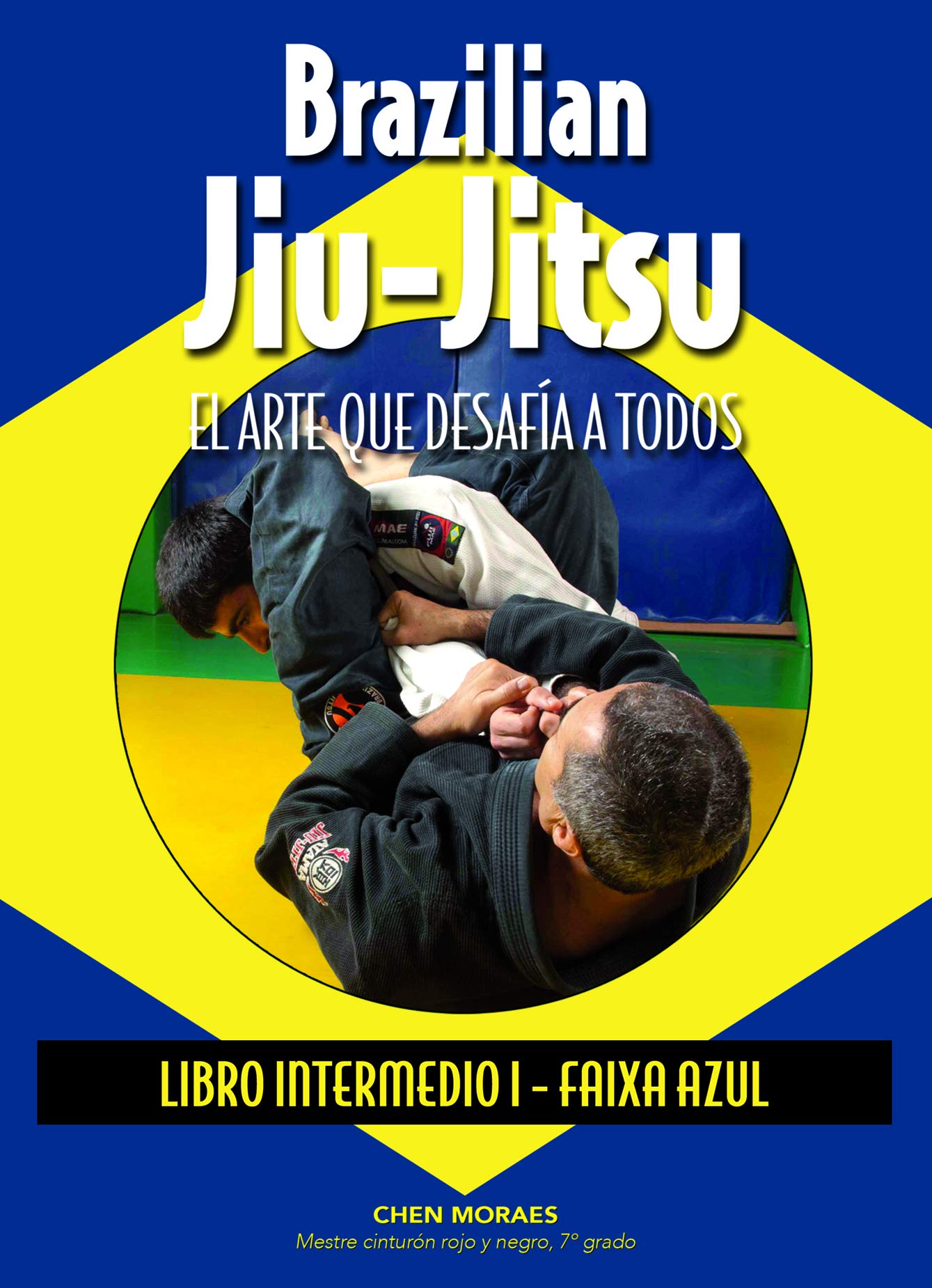 Brazilian Jiu-Jitsu. Libro Intermedio I. Faixa Azul book