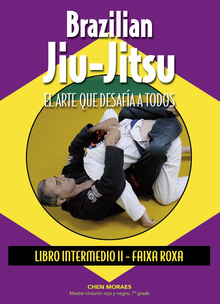 Brazilian Jiu-Jitsu. Libro Intermedio II.: Faixa Roxa book