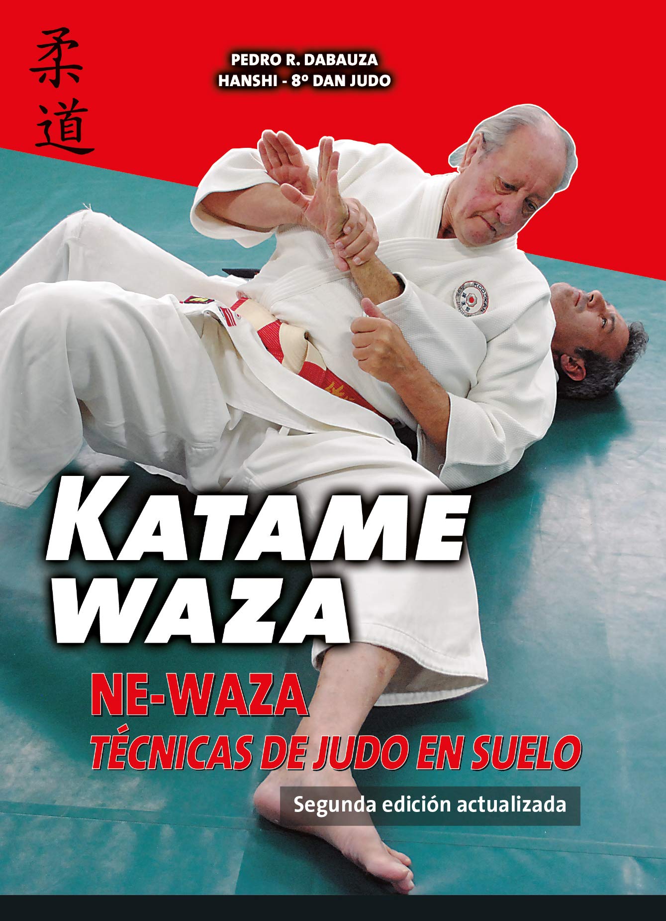 Katame-waza: Ne-waza: técnicas de judo en suelo book