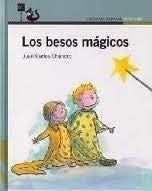 Los besos magicos ("proxima parada")(+4 años) book