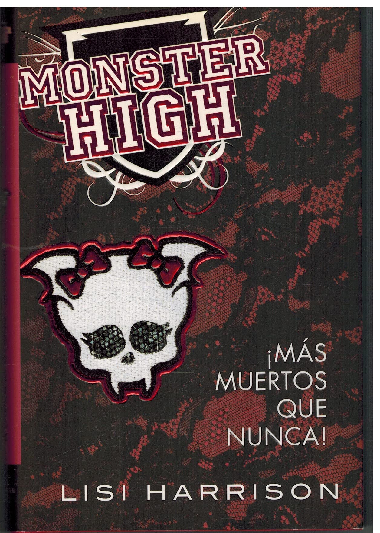 MONSTER HIGH 4. ¡Más muertos que nunca! book