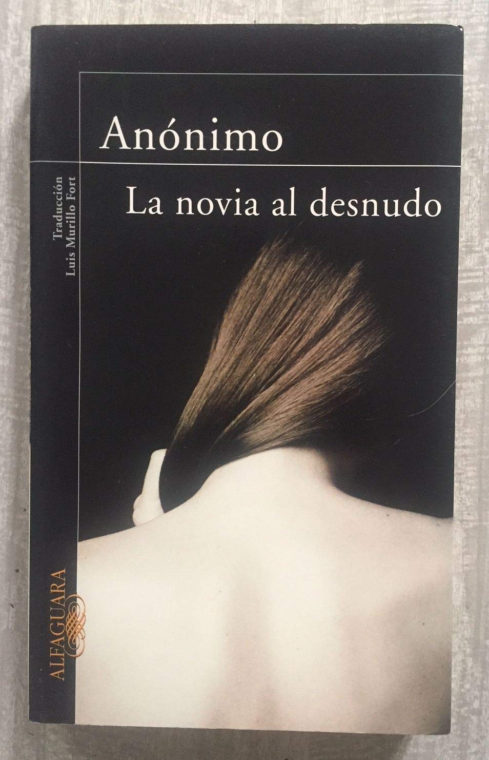 La Novia Al Desnudo/the Bride Stripped Bare book