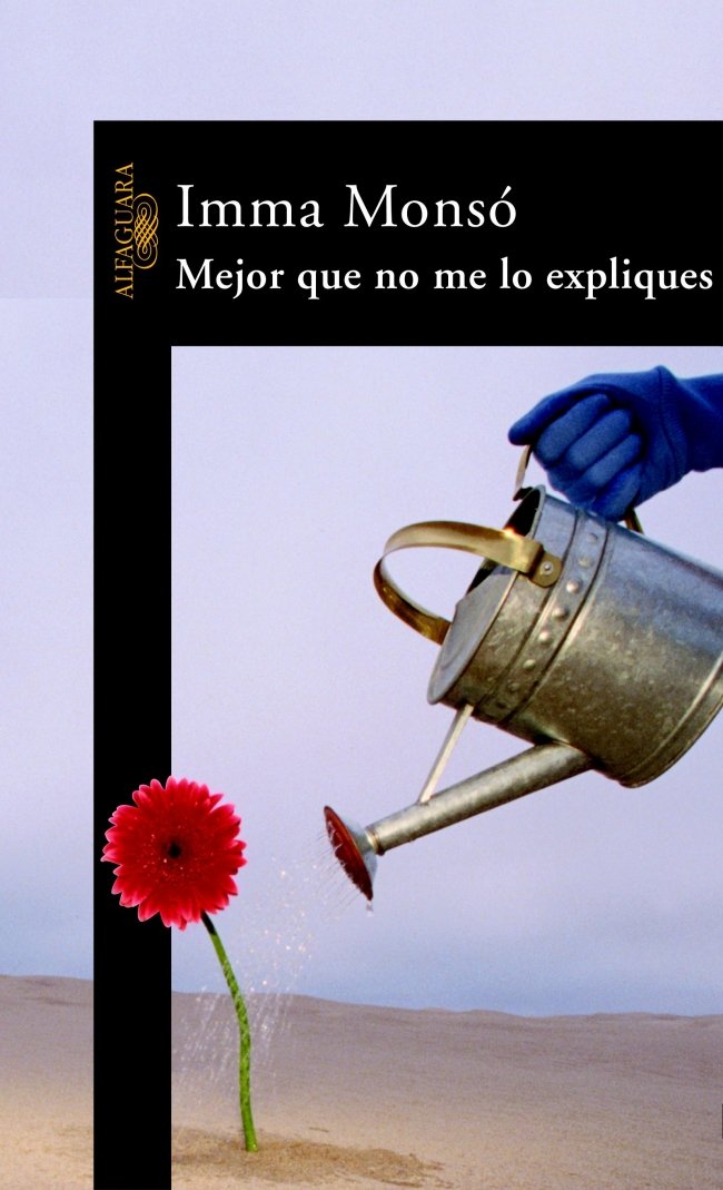 Mejor Que No Me Lo Expliques/you Are Better Off Not Explaining It book