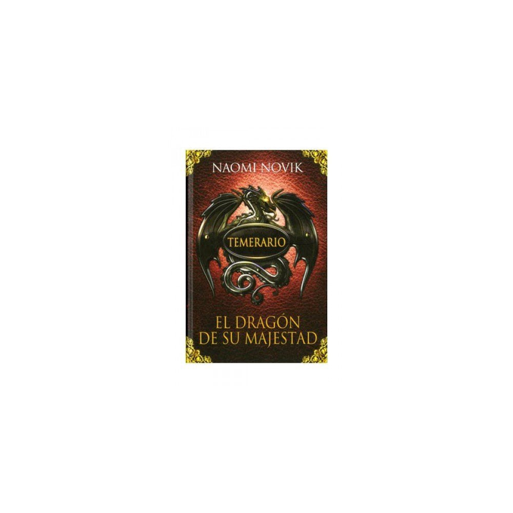 Temerario I. El dragón de Su Majestad (Edición en cartoné) Social Sciences