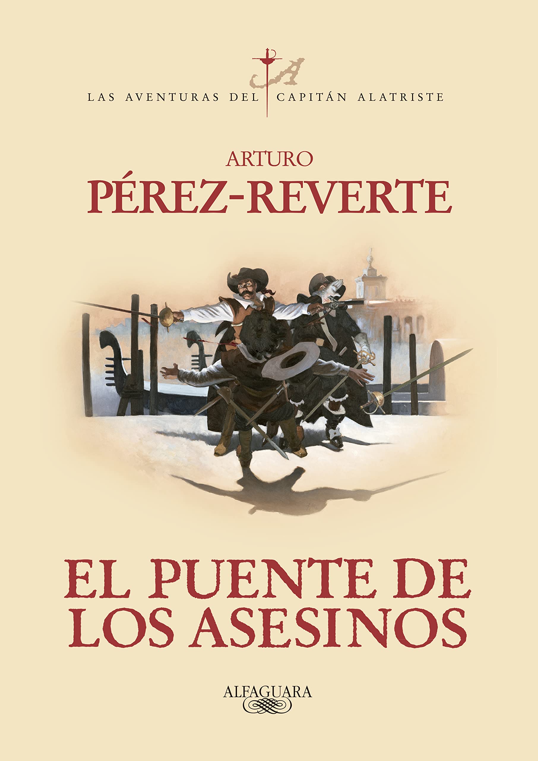 El puente de los Asesinos (Las aventuras del capitán Alatriste 7) Action & Adventure