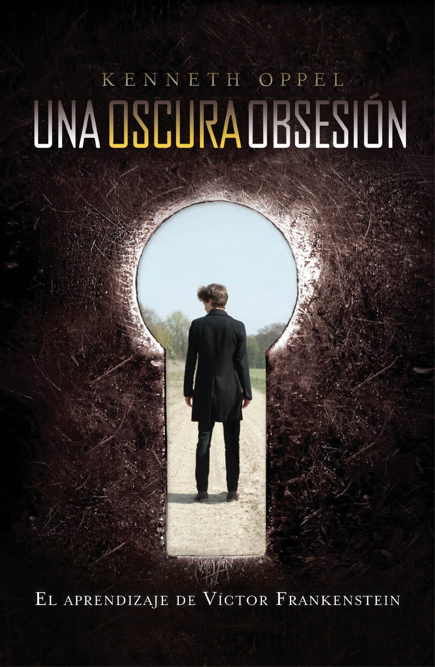 Un oscura obsesión (El aprendizaje de Víctor Frankenstein 1) book