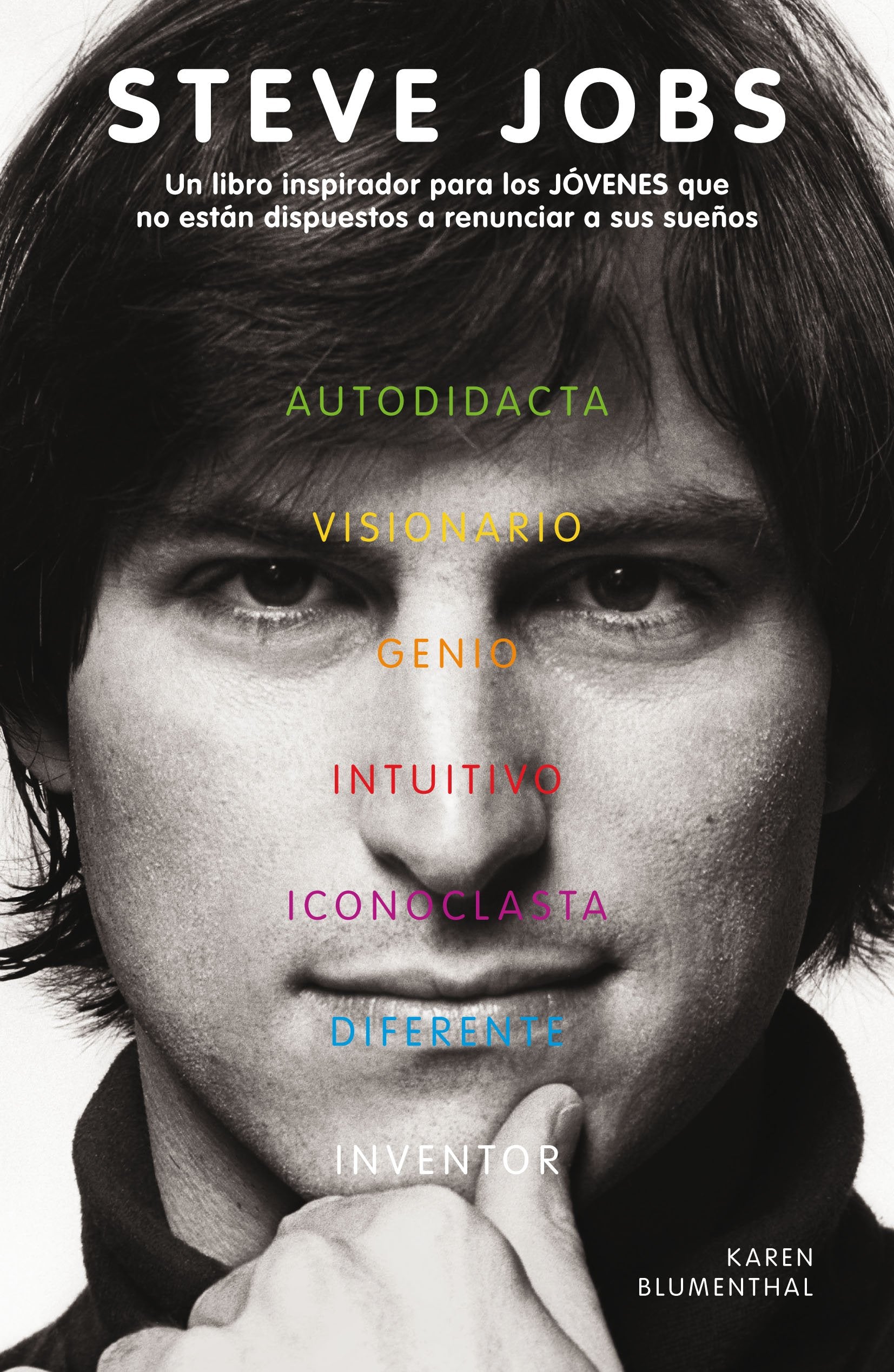 Steve Jobs: Un libro inspirador para los JÓVENES que no están dispuestos a renunciar a sus sueños book