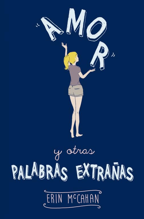 Amor y otras palabras extrañas book