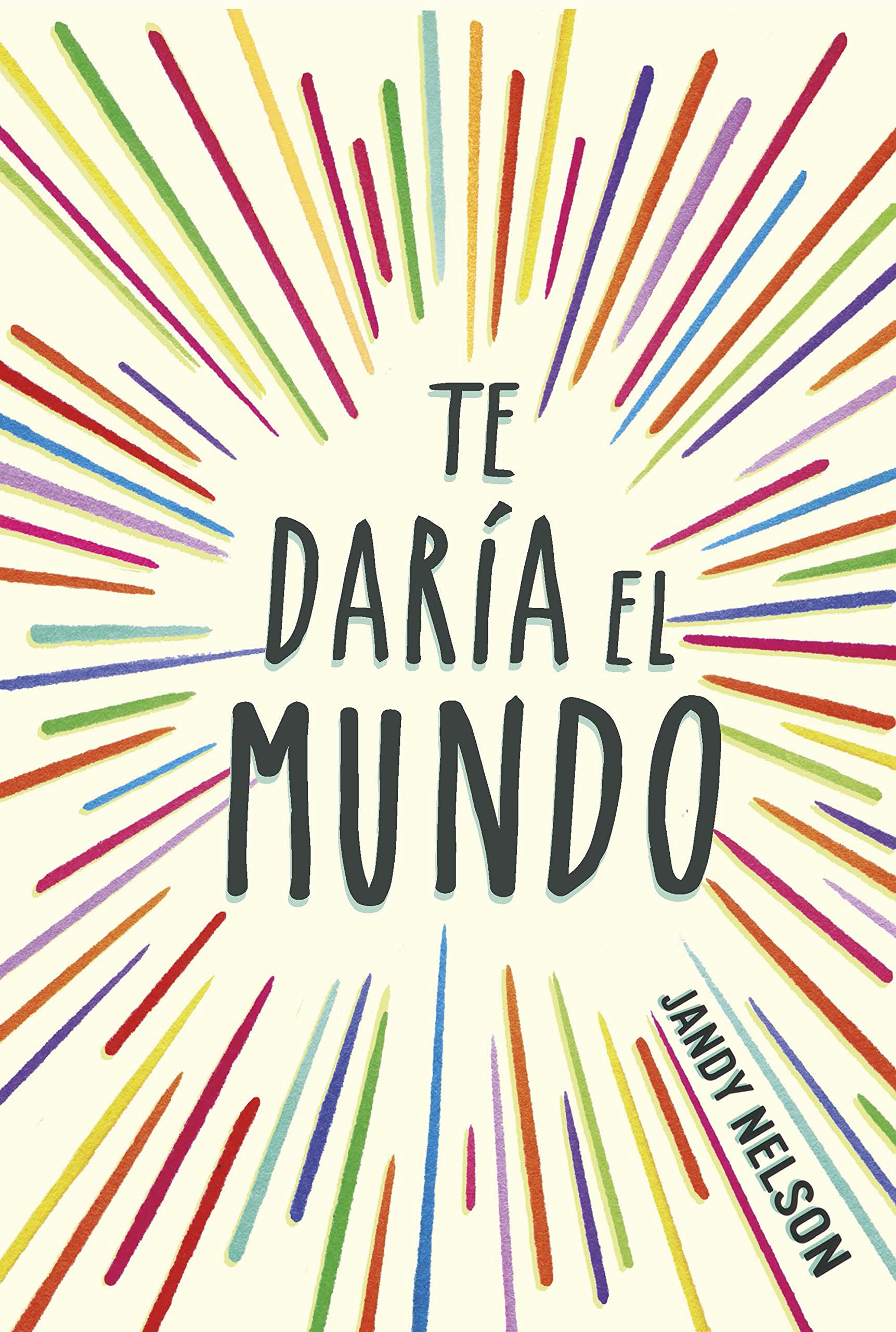 Te daría el mundo (Biblioteca Indie) Social Sciences