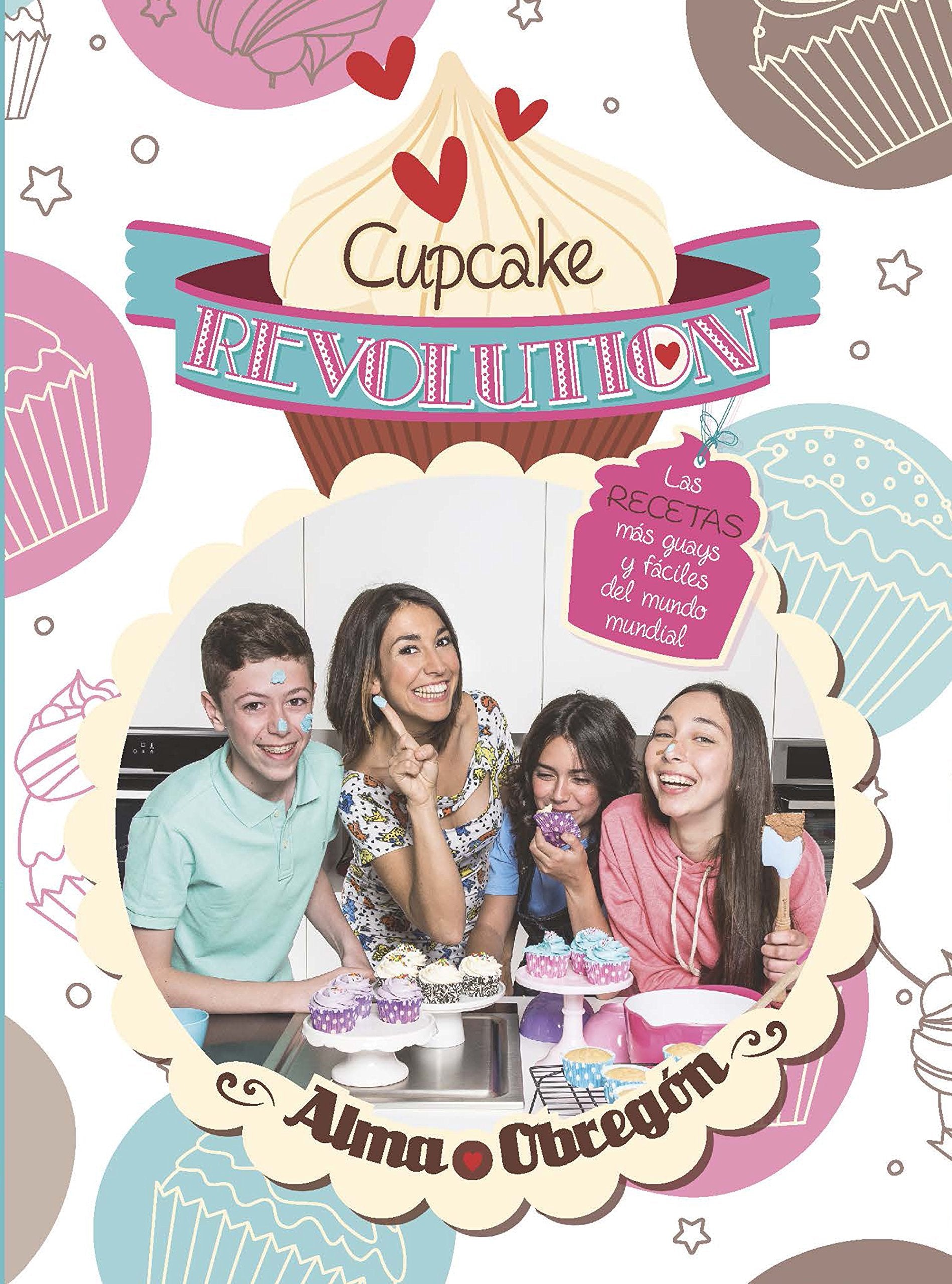 Cupcake Revolution: Las recetas más guays y fáciles del mundo mundial book