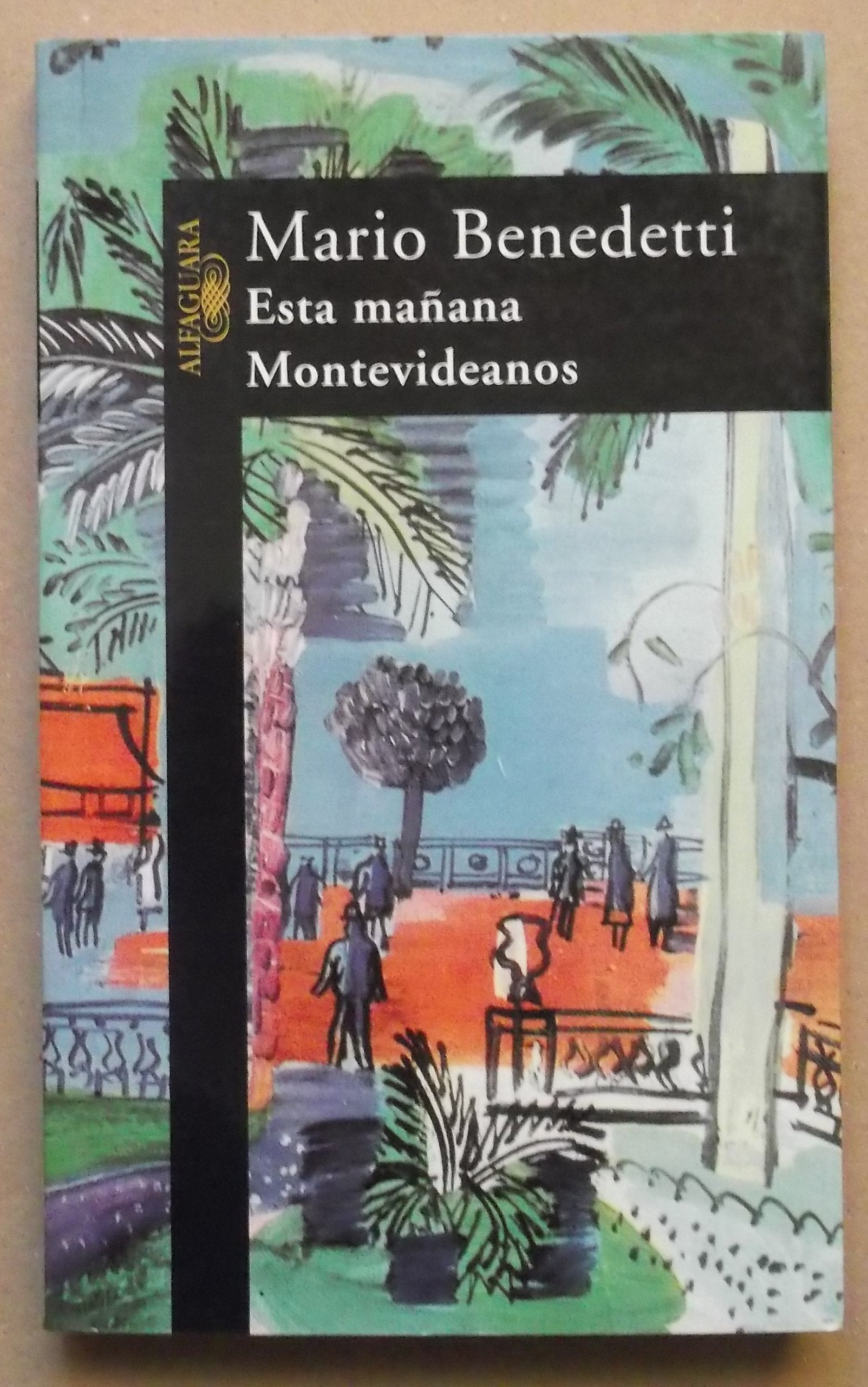Esta mañana ; Montevideanos (Hispánica) Essays & Short Stories