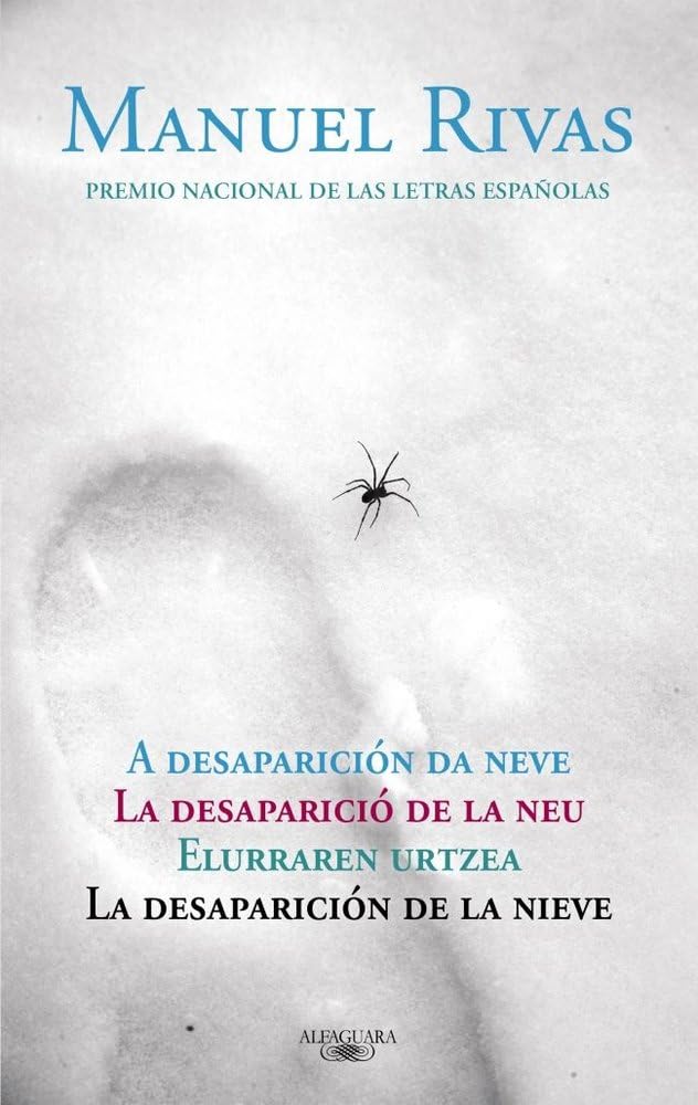 La desaparición de la nieve = A desaparición da neve = La desaparició de la neu = Elurraen desagerpena: La Desaparicio de La Neu = Elurraren Urtzea = La Desaparicion de La Nieve (Hispánica) Poetry