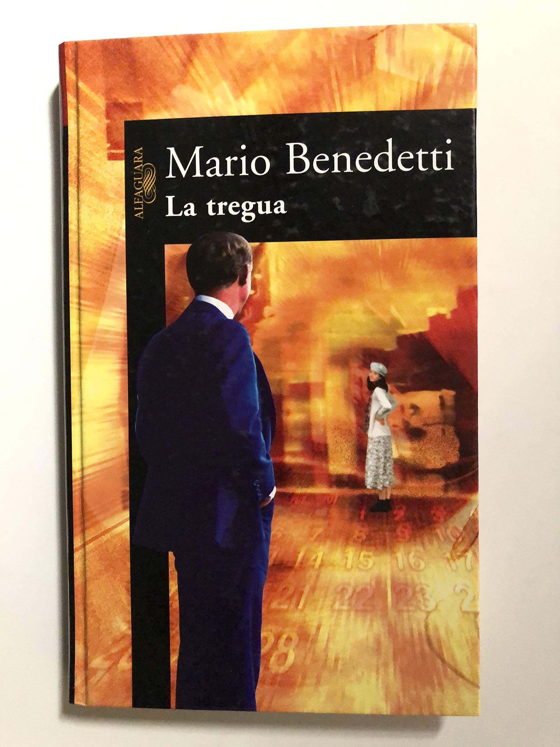La tregua (BIBLIOTECA BENEDETTI, Band 717014) Contemporary literature