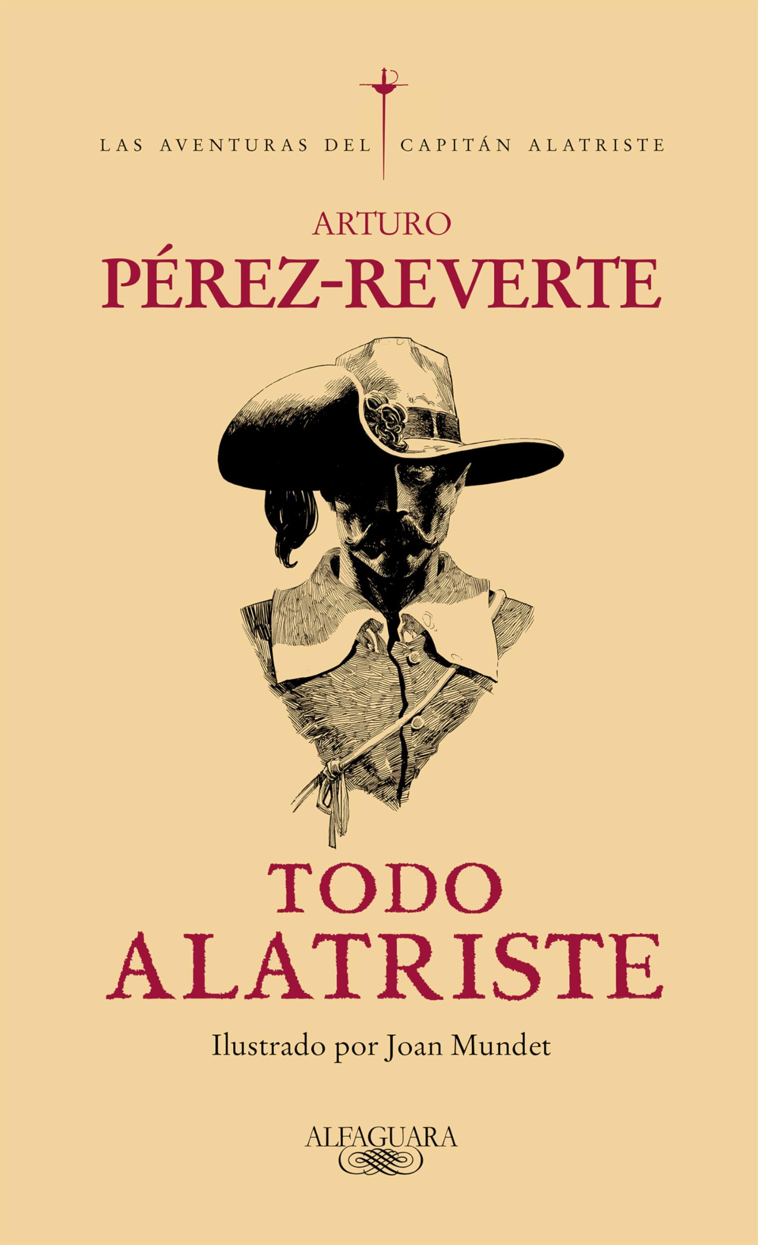 Todo Alatriste (Alfaguara) Historical Fiction