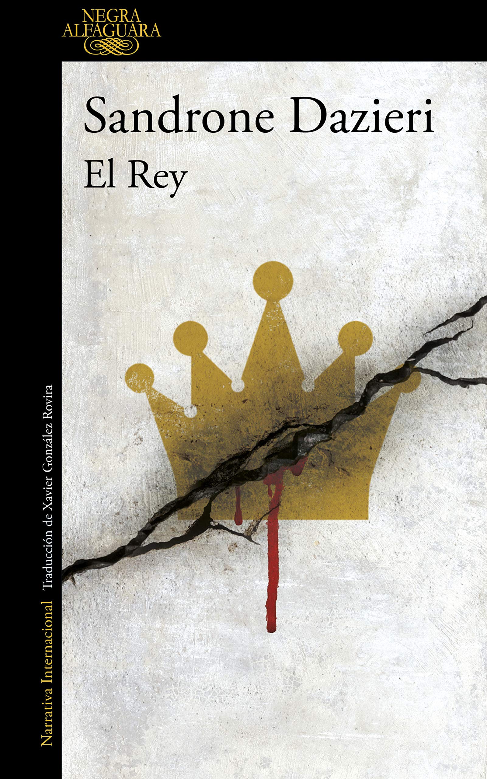 El Rey /The King (Alfaguara Negra, Band 3) Contemporary literature
