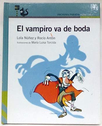 El vampiro va de boda ("proxima parada")(+4 años) book