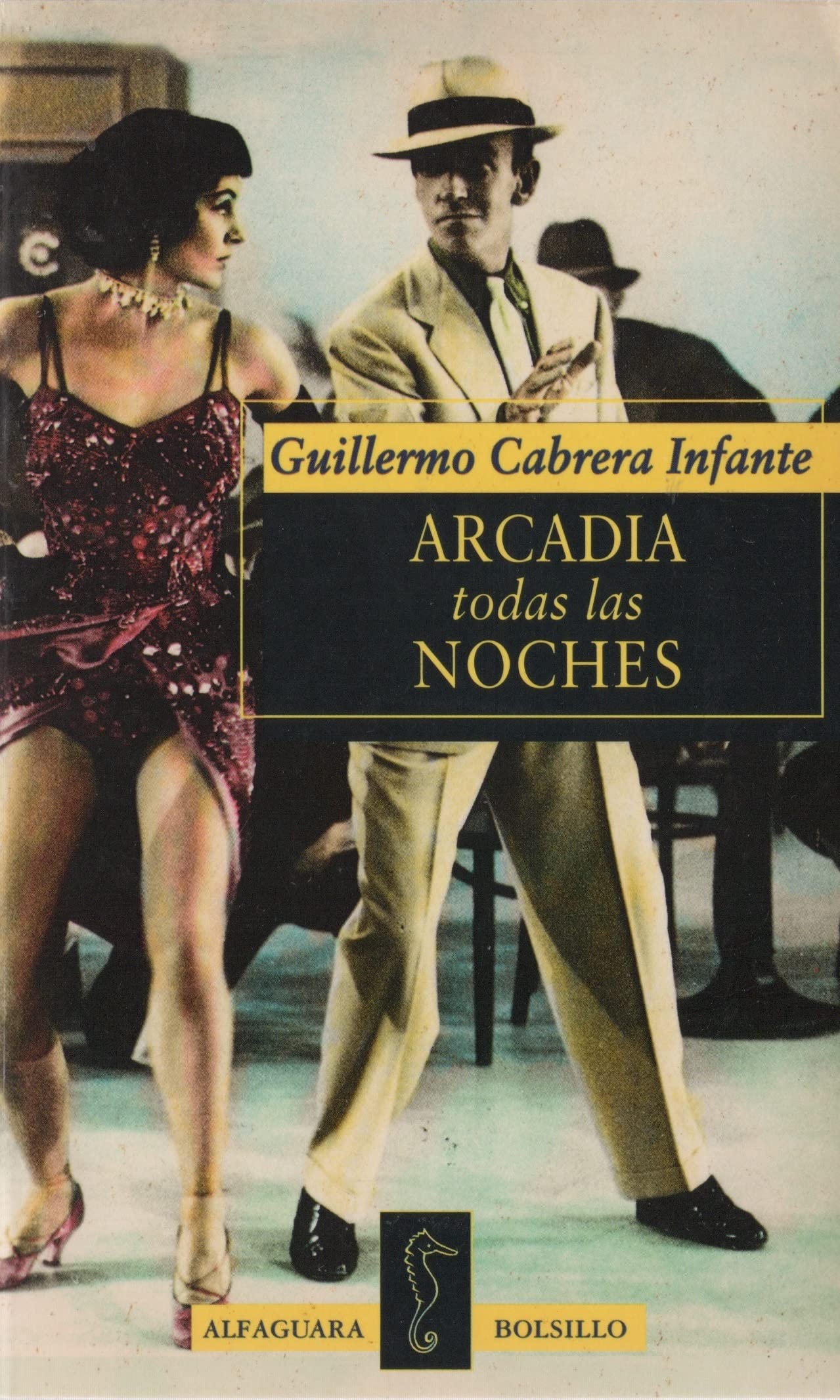 Arcadia Todas Las Noches (Alfaguara Bolsillo) Contemporary literature
