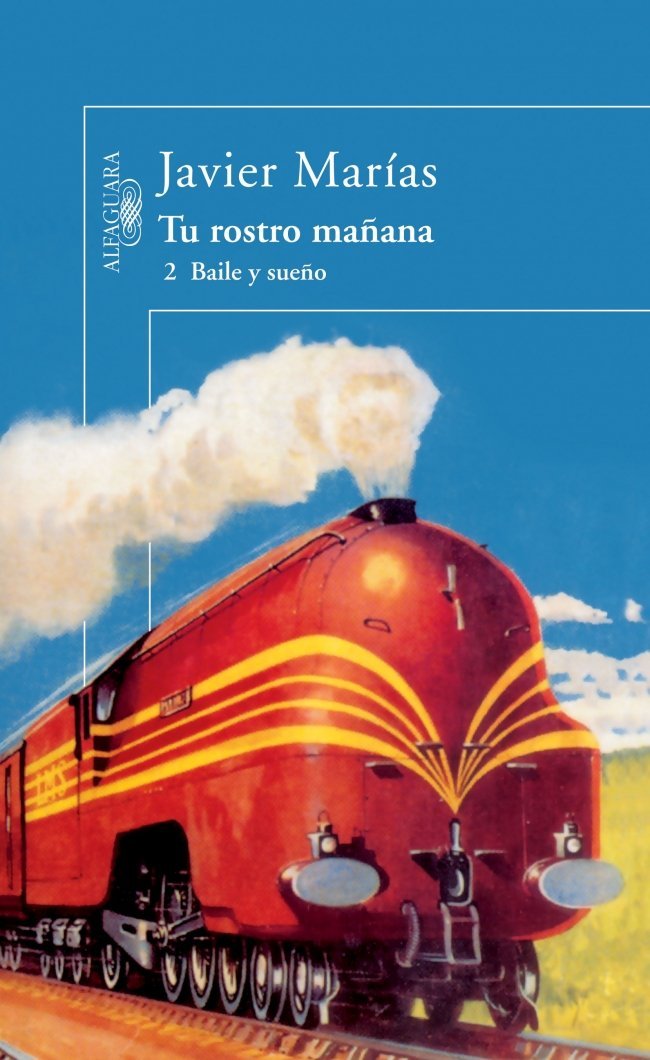 Tu rostro mañana 2. Baile y sueño (Hispánica, Band 2) Contemporary literature