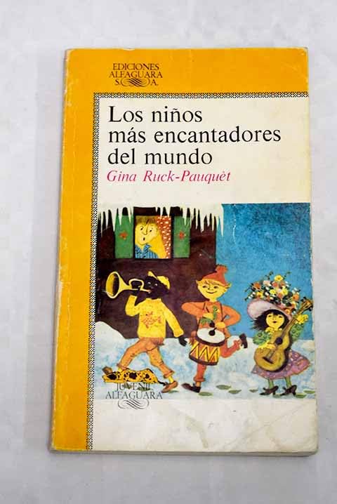 Niños mas encantadores del mundo, los (Alfaguara Juvenil) Books