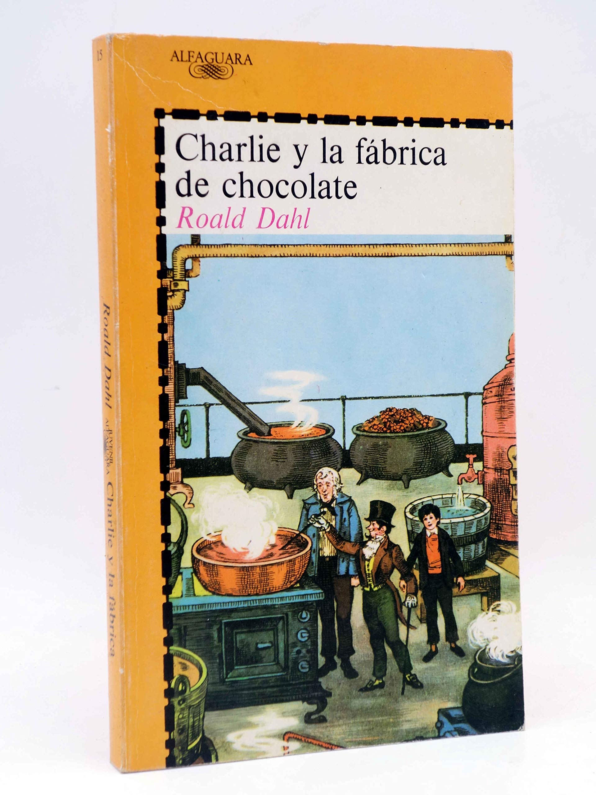 Charlie y La Fabrica De Chocolate: Charlie Y La Fabrica De Chocolate book