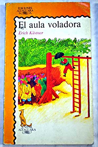 El aula voladora (Alfaguara Juvenil) Books