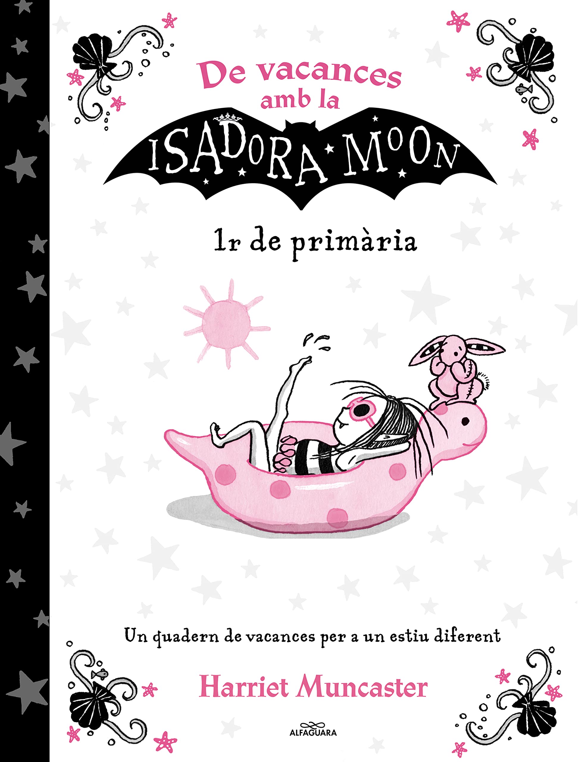 De vacances amb la Isadora Moon - 1r de primària: Un quadern de vacances per a un estiu diferent (Harriet Muncaster) Novels & Short Stories