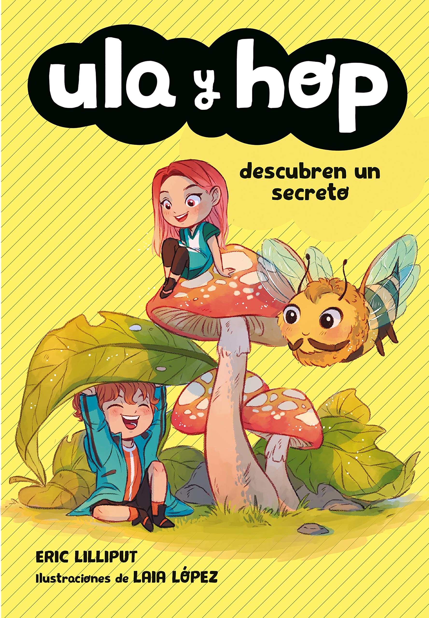 Ula y Hop - Ula y Hop descubren un secreto (Libros para niños de 7 años) Non-fiction