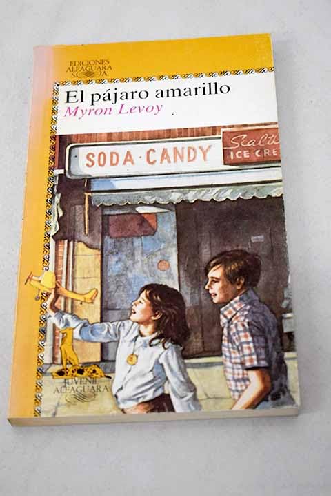Pajaro amarillo, el (Alfaguara Juvenil) Books