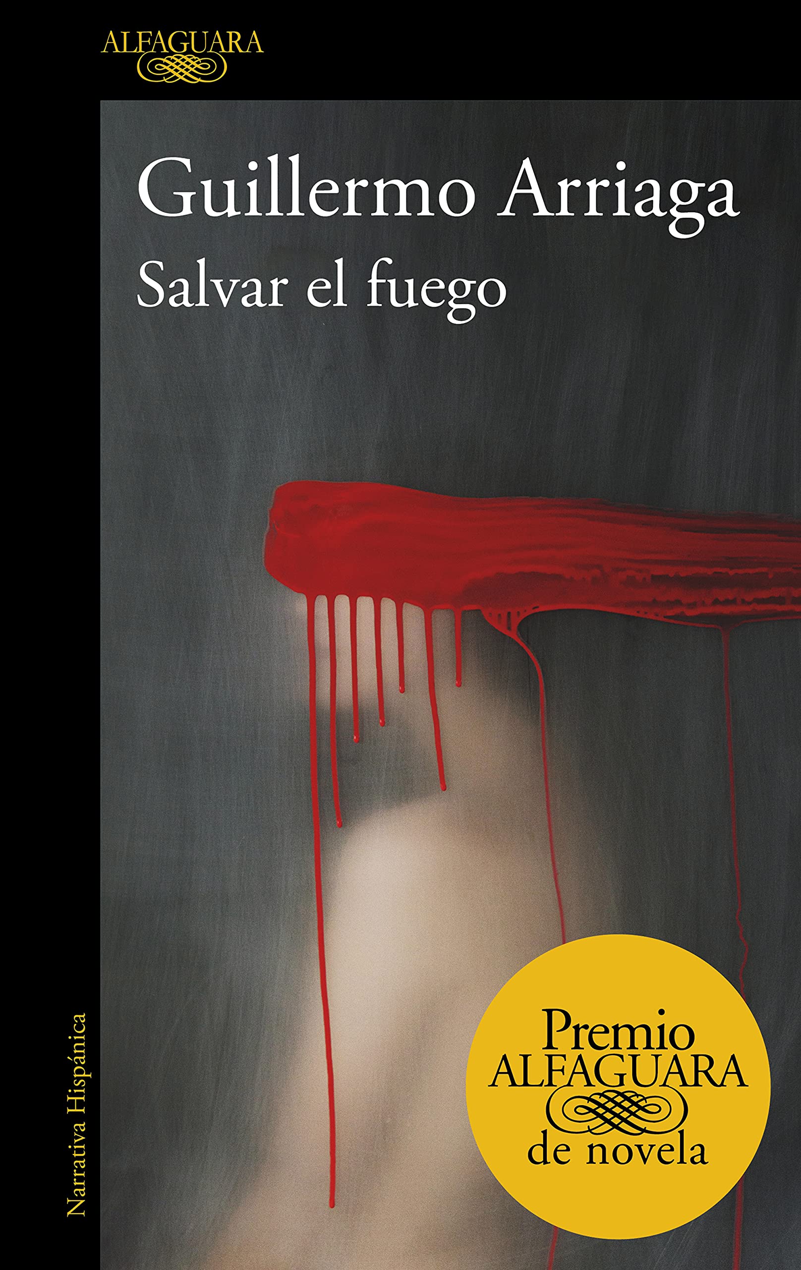 Salvar el fuego (Hispánica, Band 2020) Contemporary literature