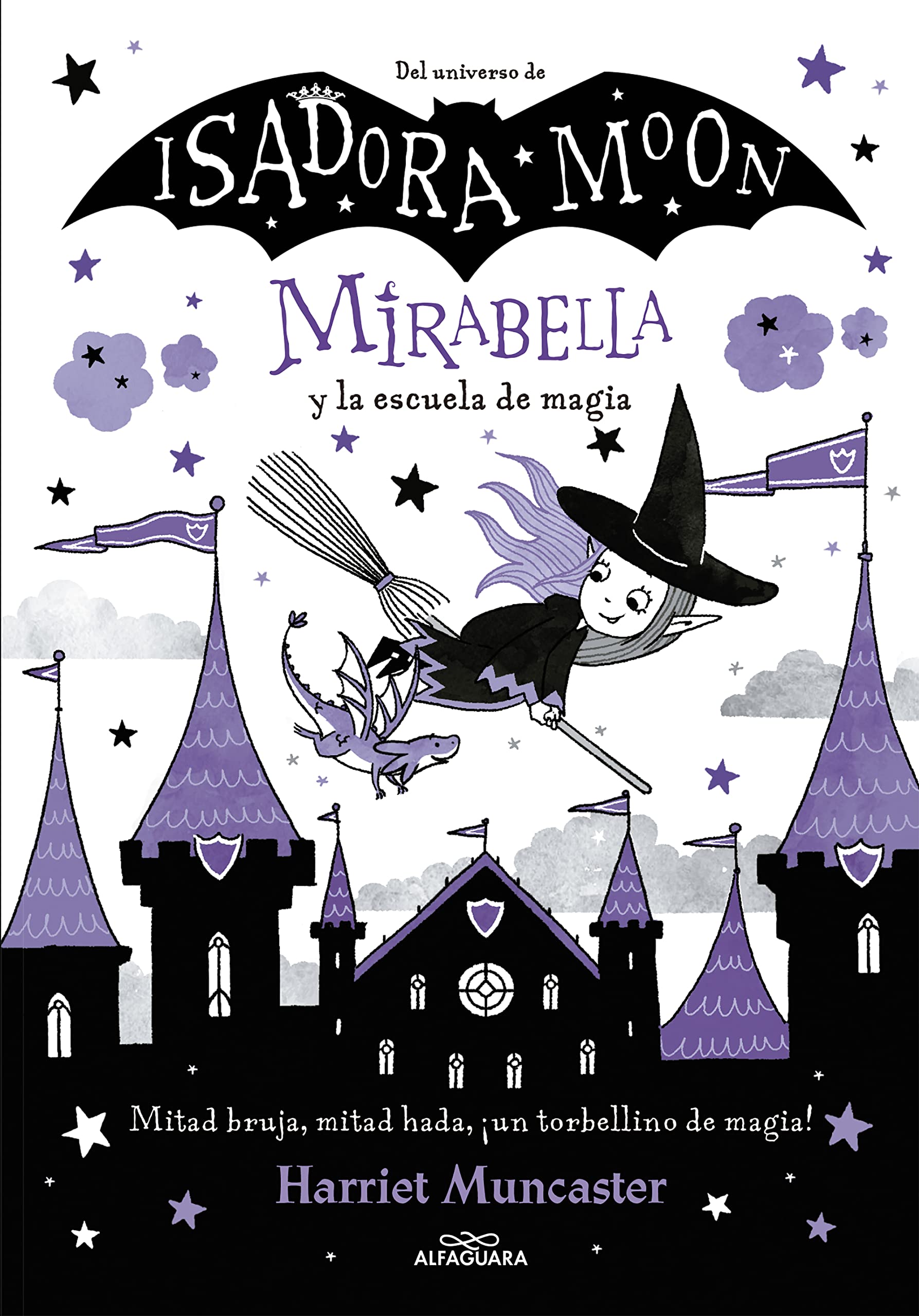 Mirabella 2 - Mirabella y la escuela de magia: ¡Un libro mágico del universo de Isadora Moon con purpurina en la cubierta! (Harriet Muncaster, Band 2) Non-fiction