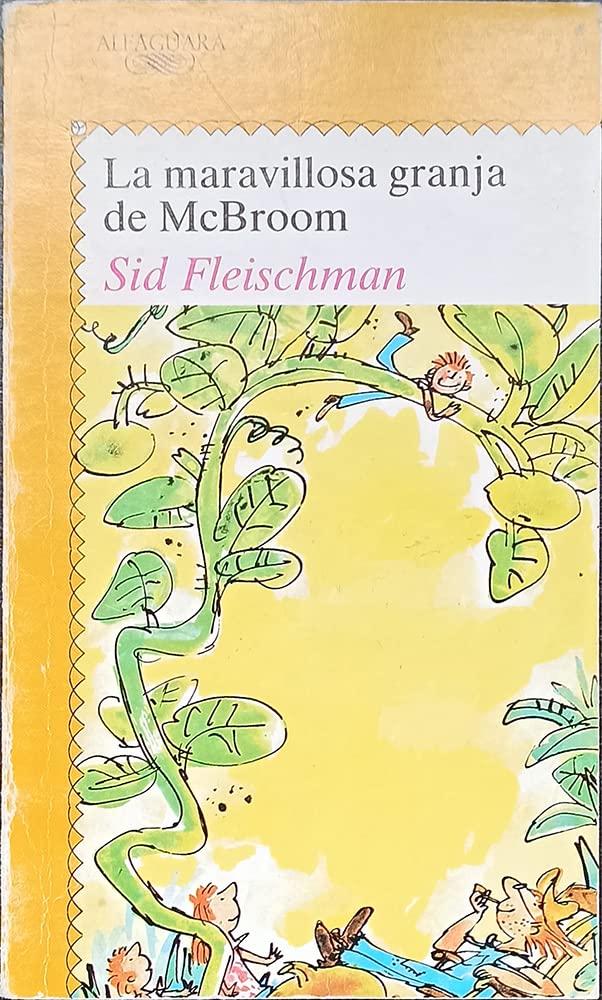 LA Maravillosa Granja De McBroom/McBroom's Wonderful One-Acre Farm (Juvenil Alfaguara, 192) Books