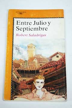 Entre Julio Y Septiembre/Between July and September Contemporary literature