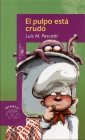 El pulpo esta crudo(a partir de 8 años) book