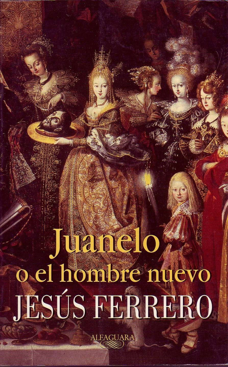 Juanelo o El Hombre Nuevo Contemporary literature