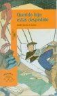 Querido hijo : estas despedido (Alfaguara 10 Años (zaharra) Books
