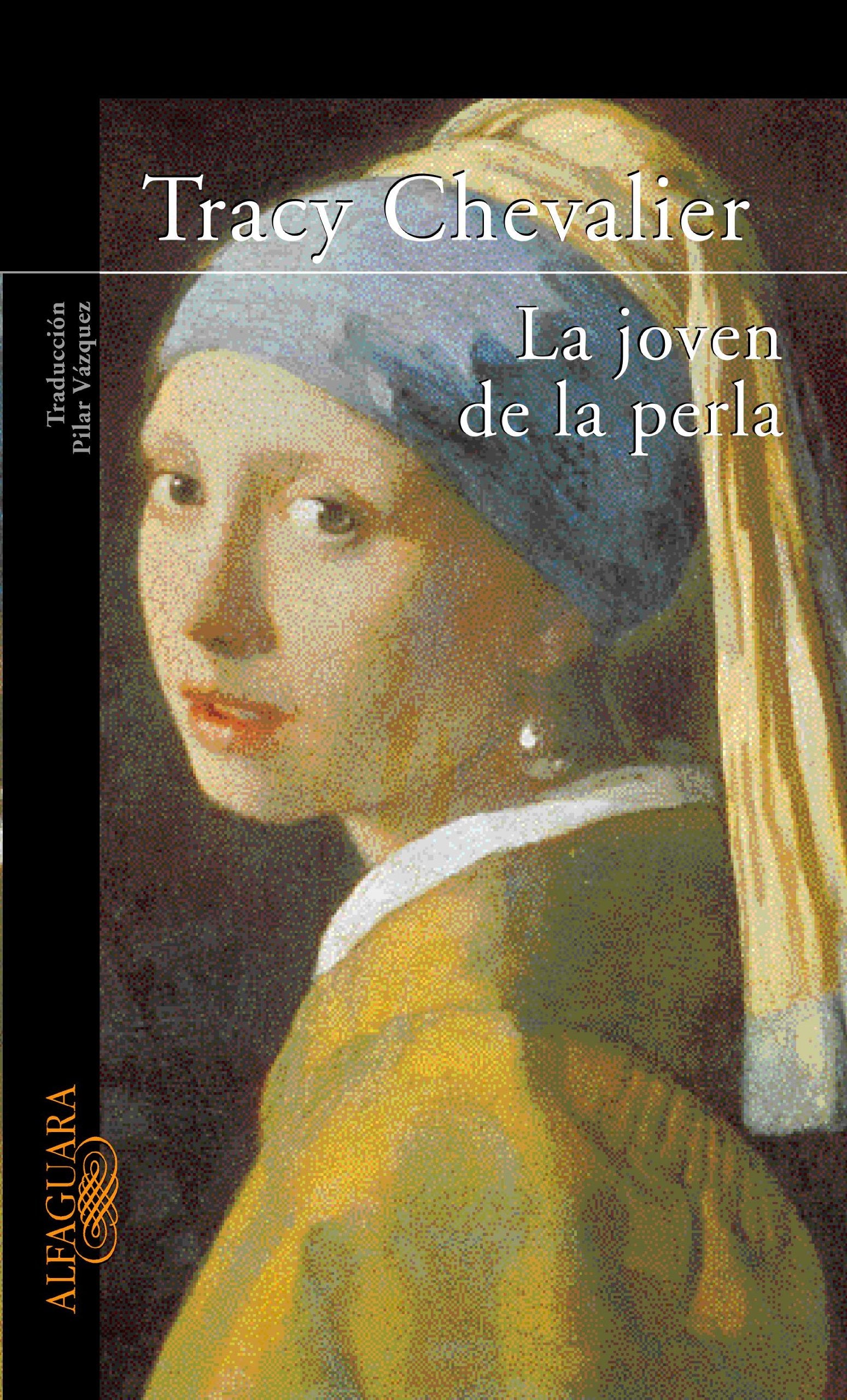La joven de la perla (Fuera de colección) Essays & Short Stories