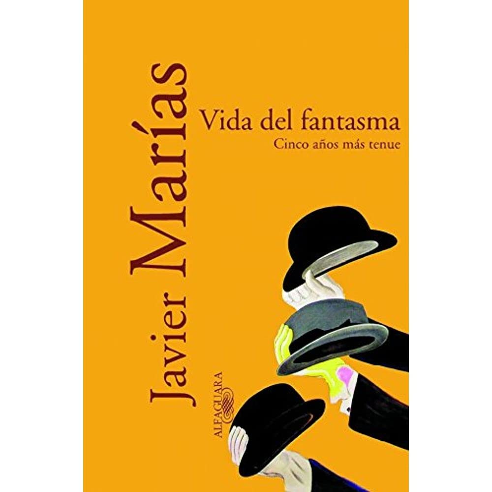 Vida del fantasma: Cinco años más tenue (Hispánica) Contemporary literature
