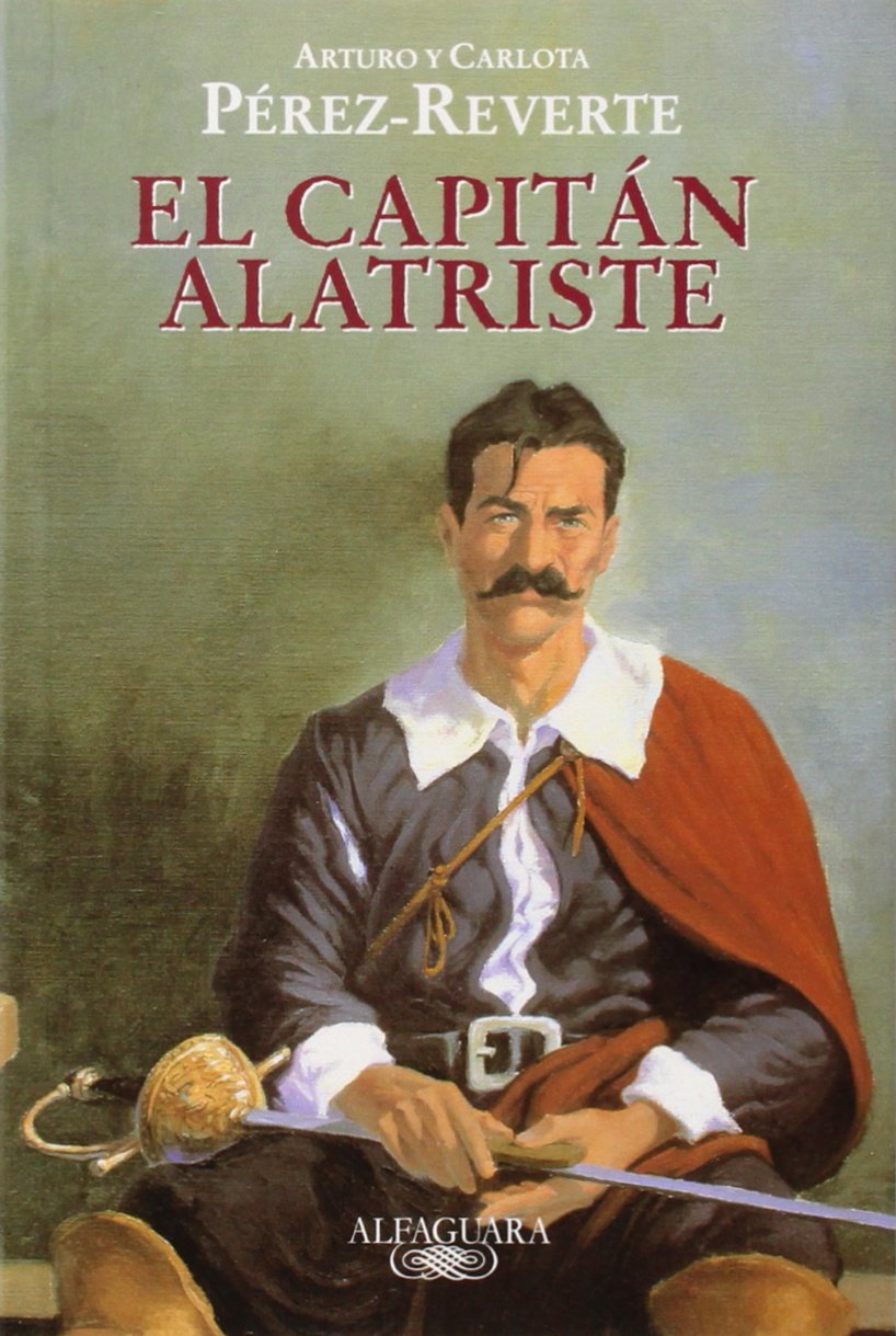 El capitán Alatriste (Edición escolar) (Fuera de colección) Fiction