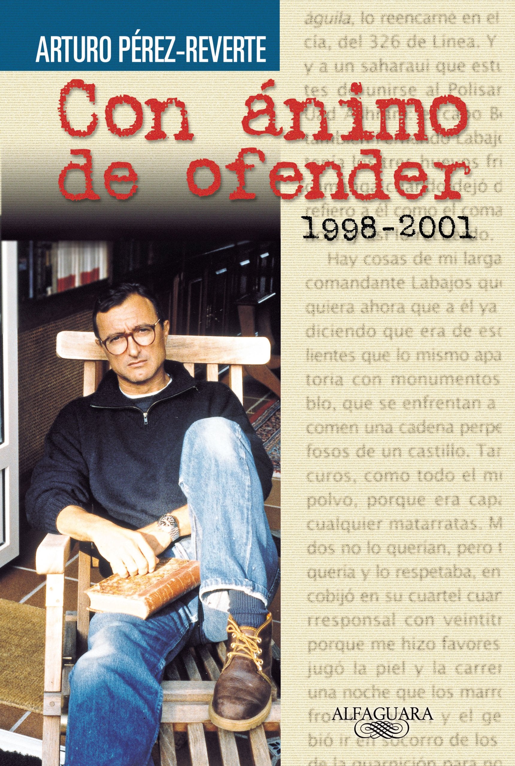 Con ánimo de ofender (Alfaguara) Essays & Short Stories