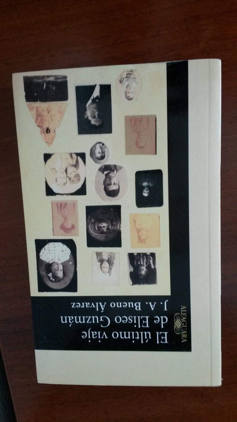 EL ULTIMO VIAJE DE ELISEO GUZMAN (PREMIO ANDALUCIA 2.001) Contemporary literature