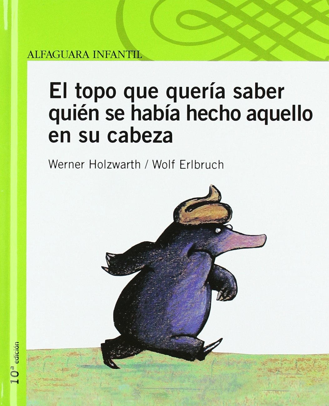 El topo que quería saber quién había hecho aquello en su cabeza: 11A EDICION Social Sciences