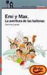 EMI y max - la aventura de las ballenas (Proxima Parada 10 Años) Books