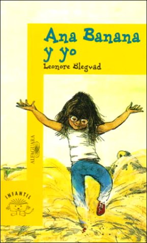 Ana Banana Y Yo/ Anna Banana And Me (Children S Choice Selection) Books